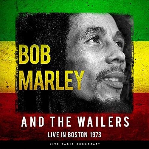 Cover for Bob Marley &amp; the Wailers · Best Of Live In Boston 1973 (LP) (1901)