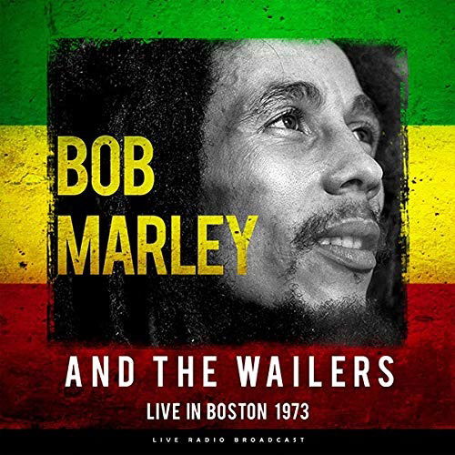 Cover for Bob Marley &amp; the Wailers · Best Of Live In Boston 1973 (LP) (2021)