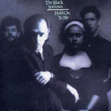 Cover for Black Sorrows · Hold on to Me (CD) (2006)