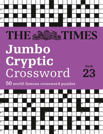 Cover for The Times Mind Games · The Times Jumbo Cryptic Crossword Book 23: The World’s Most Challenging Cryptic Crossword - The Times Crosswords (Paperback Book) (2024)