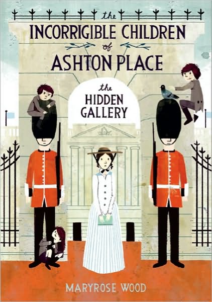 Cover for Maryrose Wood · The Incorrigible Children of Ashton Place: Book II: The Hidden Gallery - Incorrigible Children of Ashton Place (Hardcover Book) (2011)