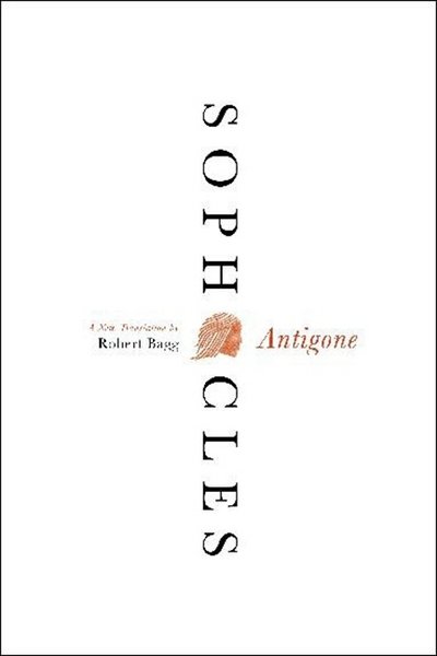 Cover for Sophocles · Antigone: A New Translation (Paperback Bog) (2012)