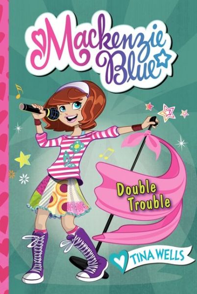 Cover for Tina Wells · Mackenzie Blue #5: Double Trouble - Mackenzie Blue (Paperback Book) (2024)