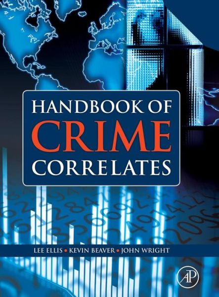 Cover for Lee Ellis · Handbook of Crime Correlates (Hardcover Book) (2009)