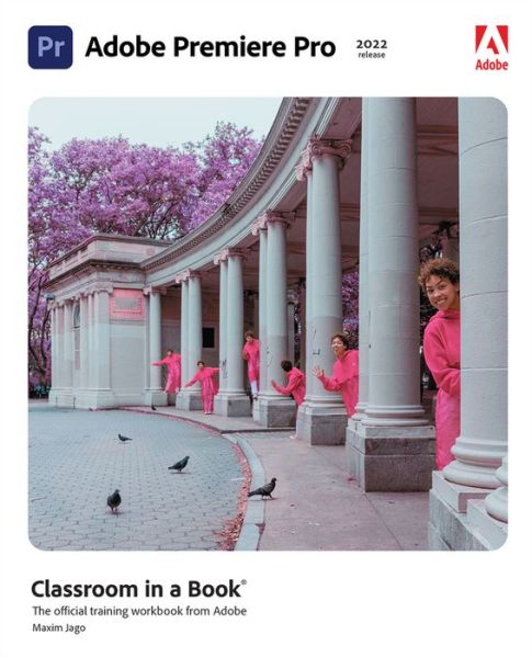 Cover for Maxim Jago · Adobe Premiere Pro Classroom in a Book (2022 release) - Classroom in a Book (Paperback Book) (2022)