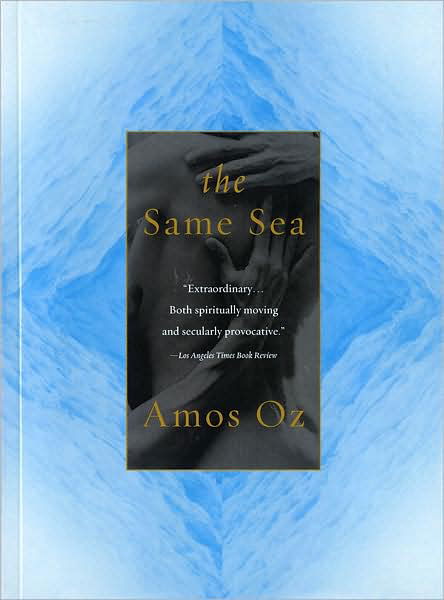 Cover for Amos Oz · The Same Sea (Paperback Bog) (2002)