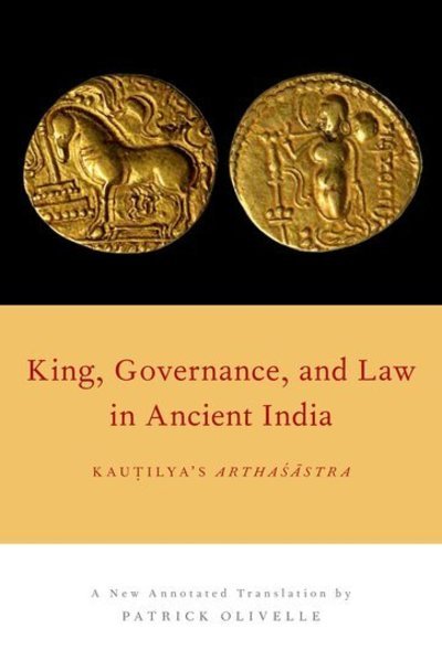 Cover for King, Governance, and Law in Ancient India: Kautilya's Arthasastra (Paperback Bog) (2016)