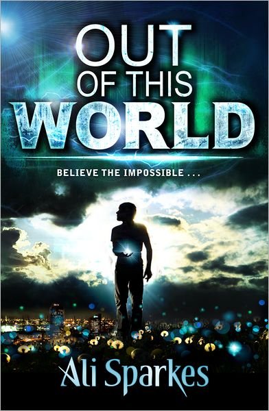 Cover for Ali Sparkes · Out of This World (Paperback Book) (2013)