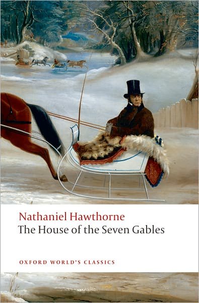 Cover for Nathaniel Hawthorne · The House of the Seven Gables - Oxford World's Classics (Taschenbuch) (2009)
