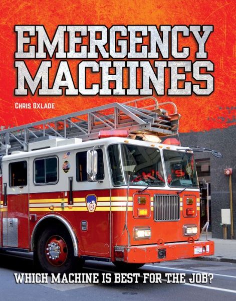 Cover for Chris Oxlade · Emergency Machines (Paperback Book) (2018)