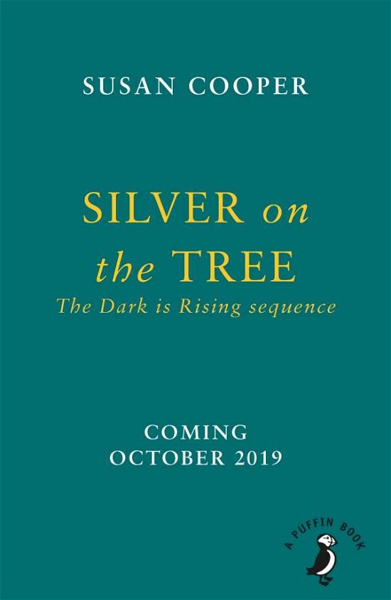 Cover for Susan Cooper · Silver on the Tree: The Dark is Rising sequence - A Puffin Book (Taschenbuch) (2019)