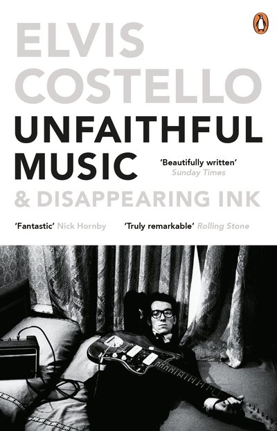 Cover for Elvis Costello · Unfaithful Music and Disappearing Ink (Pocketbok) (2016)