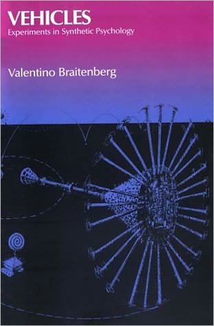 Cover for Braitenberg, Valentino (Professor Emeritus, Max-Planck-Institute for Biological Cybernetics) · Vehicles: Experiments in Synthetic Psychology - Vehicles (Pocketbok) [New edition] (1986)