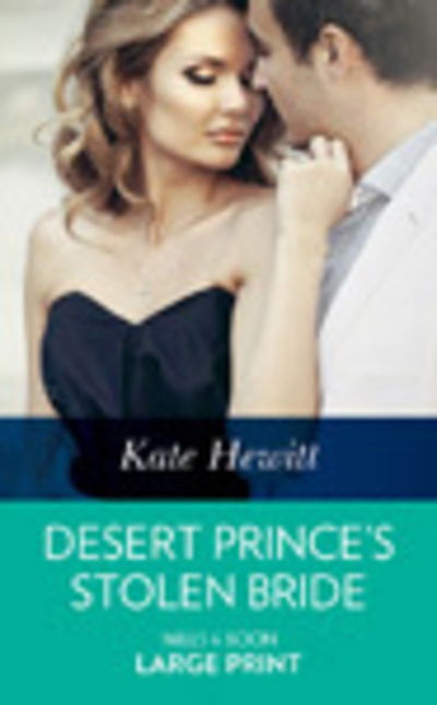 Cover for Kate Hewitt · Desert Prince's Stolen Bride (Hardcover Book) (2018)