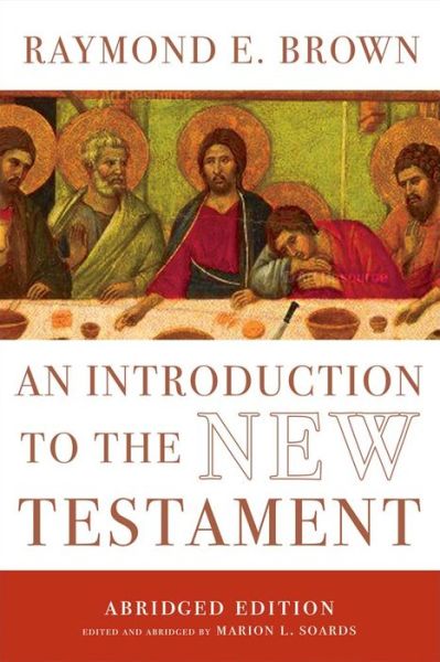 Cover for Raymond E. Brown · An Introduction to the New Testament: The Abridged Edition - The Anchor Yale Bible Reference Library (Paperback Book) [Abridged edition] (2016)