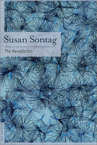 The Benefactor: a Novel - Susan Sontag - Livres - Picador - 9780312420123 - 1 juin 2002