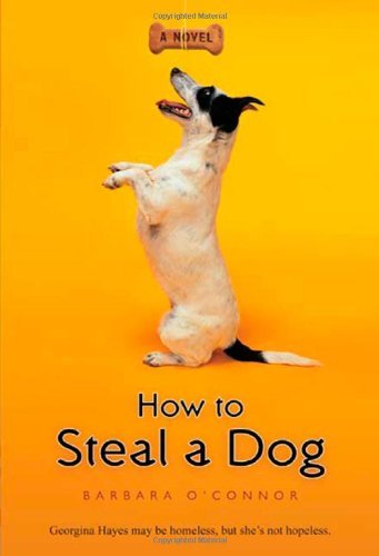 Cover for Barbara O'connor · How to Steal a Dog (Paperback Book) [1 Reprint edition] (2009)
