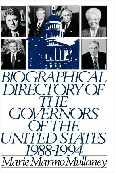 Cover for Marie Mullaney · Biographical Directory of the Governors of the United States 1988-1994 (Hardcover Book) (1994)