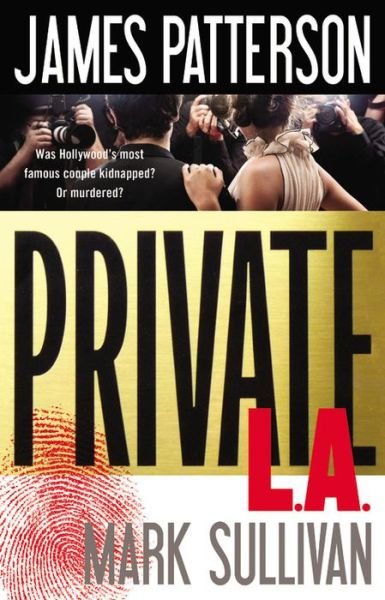 Cover for Mark Sullivan · Private L.a. (Innbunden bok) [First edition] (2014)