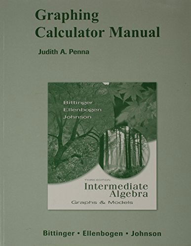 Cover for Marvin L. Bittinger · Graphing Calculator Manual for Intermediate Algebra: Graphs &amp; Models (Paperback Book) (2007)