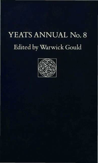 Cover for Warwick Gould · Yeats Annual No. 8 - Yeats Annual (Hardcover Book) (1991)