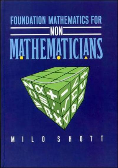 Cover for Milo Shott · Foundation Mathematics for Non-Mathematicians (Paperback Book) (1990)