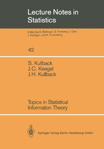 Cover for Solomon Kullback · Topics in Statistical Information Theory - Lecture Notes in Statistics (Paperback Book) (1987)