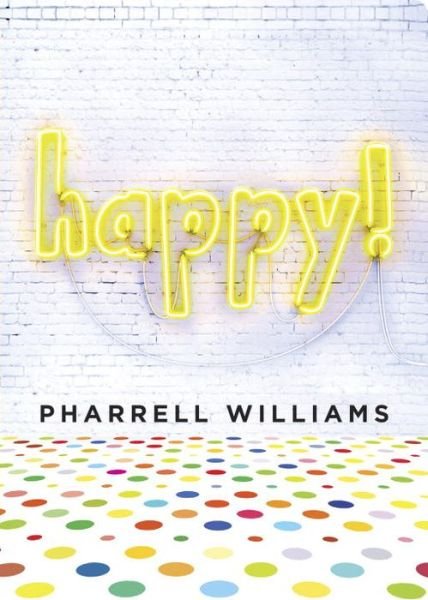 Cover for Pharrell Williams · Happy! (Indbundet Bog) (2016)