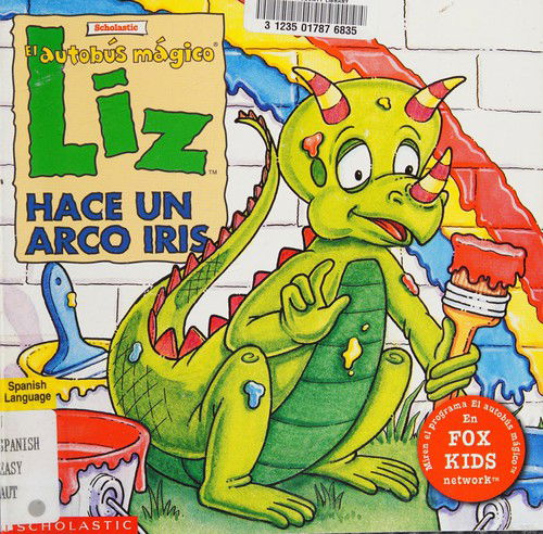 Cover for Tracey West · Liz Hace Un Arcoiris = Liz Makes a Rainbow (Paperback Book) [Spanish edition] (2001)