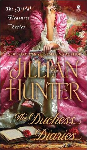 The Duchess Diaries: the Bridal Pleasures Series - Jillian Hunter - Książki - Signet Select - 9780451413123 - 7 lutego 2012