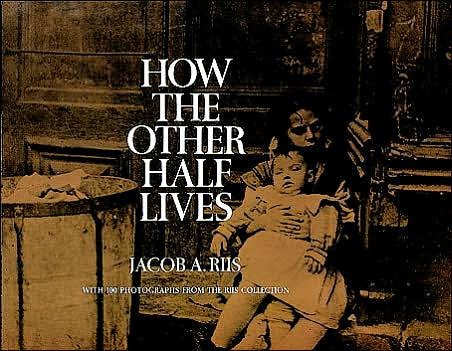 Cover for Jacob A. Riis · How the Other Half Lives: Studies Among the Tenements of New York (Taschenbuch) [New edition] (2003)