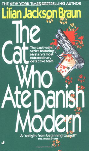 The Cat Who Ate Danish Modern - Lilian Jackson Braun - Books - Jove - 9780515087123 - October 1, 1986