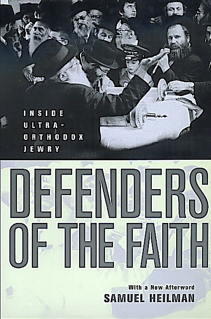Cover for Samuel C. Heilman · Defenders of the Faith: Inside Ultra-Orthodox Jewry (Paperback Book) [First Edition, with a New Afte edition] (2000)