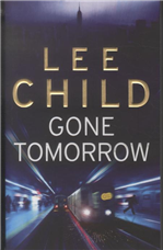 Cover for Lee Child · Gone Tomorrow: (Jack Reacher 13) - Jack Reacher (Pocketbok) [1:a utgåva] [Paperback] (2010)