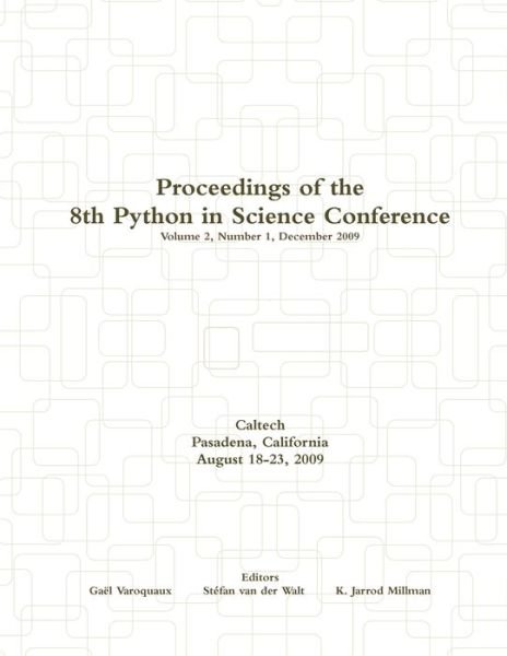Cover for Gael Varoquaux · Proceedings of the 8th Python in Science Conference (Bok) (2010)