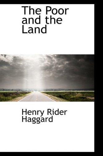 Cover for Henry Rider Haggard · The Poor and the Land (Hardcover Book) (2008)