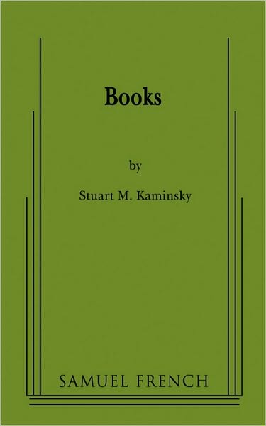 Books - Stuart M. Kaminsky - Books - Samuel French Inc - 9780573663123 - October 13, 2008