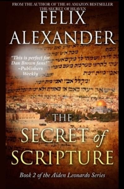 Cover for Felix Alexander · The Secret of Scripture (Paperback Book) (2021)