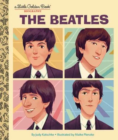 Cover for Judy Katschke · The Beatles: A Little Golden Book Biography (Hardcover Book) (2023)