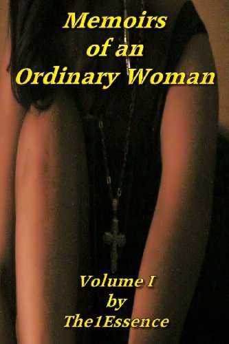 Cover for The1essence · Memoirs of an Ordinary Woman: Volume I (Paperback Book) (2011)