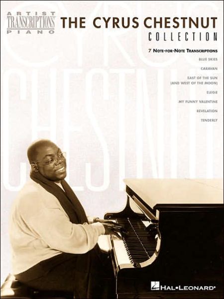 The Cyrus Chestnut Collection - Cyrus Chestnut - Books - Hal Leonard - 9780634001123 - September 1, 2002