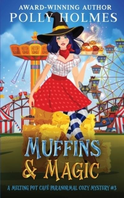 Cover for Polly Holmes · Muffins &amp; Magic (Book) (2021)