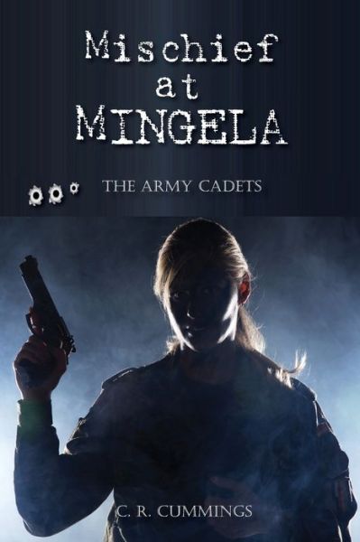 Cover for Christopher Cummings · Mischief at Mingela - The Army Cadets (Paperback Book) [Softcover edition] (2019)