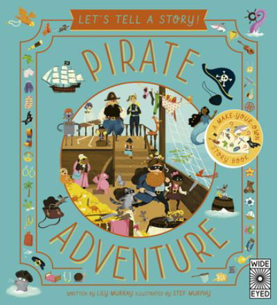 Cover for Lily Murray · Pirate Adventure - Let's Tell a Story (Hardcover Book) (2022)