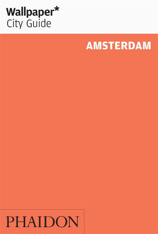 Cover for Wallpaper* · Wallpaper City Guide: Amsterdam (Book) (2013)