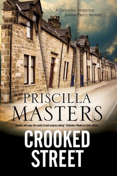Cover for Priscilla Masters · Crooked Street - A Joanna Piercy Mystery (Hardcover Book) [Main - Large Print edition] (2017)
