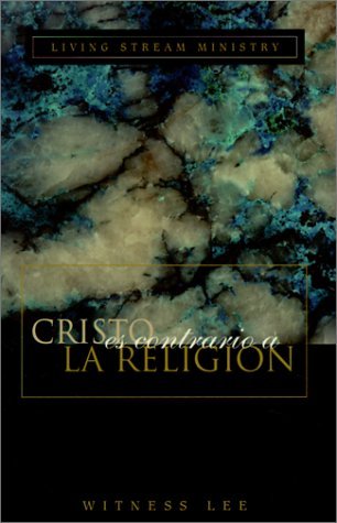 Cover for Watchman Nee · Cristo Es Contrario a La Religión (Paperback Book) [Spanish edition] (2000)