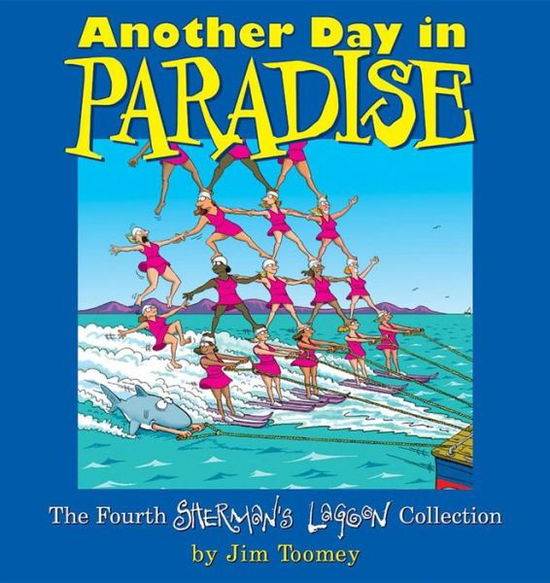 Cover for Jim Toomey · Another Day in Paradise: the Fourth Sherman's Lagoon Collection (Sherman's Lagoon Collections) (Paperback Bog) [Original edition] (2001)