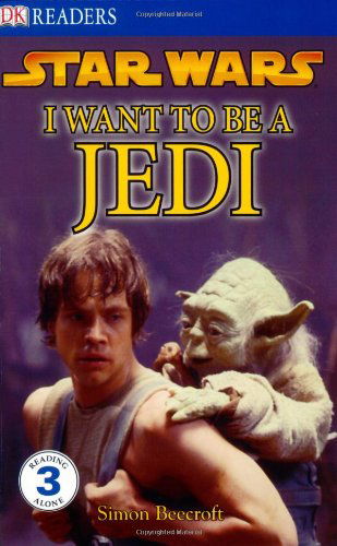 Dk Readers L3: Star Wars: I Want to Be a Jedi - Simon Beecroft - Kirjat - DK CHILDREN - 9780756631123 - maanantai 20. elokuuta 2007