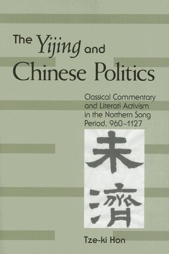 Cover for Tze-ki Hon · The Yijing and Chinese Politics: Classical Commentary and Literati Activism in the Northern Song Period, 960-1127 (Suny Series in Chinese Philosophy and Culture) (Taschenbuch) (2006)
